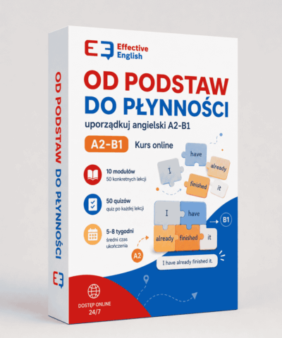 Od Podstaw do Płynności - Kurs angielskiego online (A2-B1)